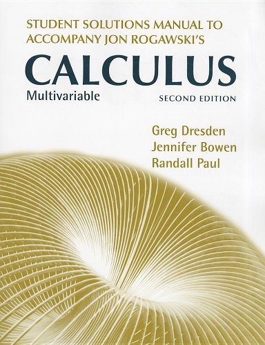 Student's Solutions Manual for Multivariable Calculus Early and Late Transcendentals 2nd 2012 9781429255080 Front Cover