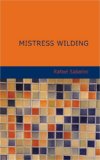 Mistress Wilding  N/A 9781434671080 Front Cover