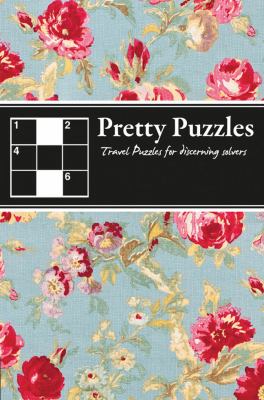 Pretty Puzzles: Travel Puzzles for Discerning Solvers  N/A 9781847329080 Front Cover