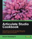 Articulate Studio Cookbook   2012 9781849693080 Front Cover