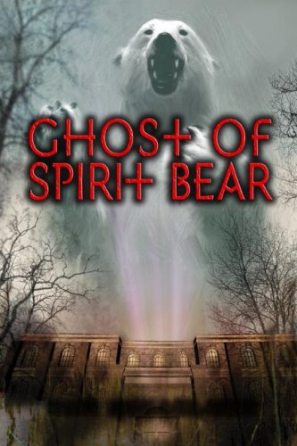 Ghost of Spirit Bear   2008 9780060090081 Front Cover