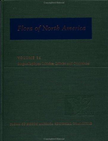 Flora of North America North of Mexico; Volume 26: Magnoliophyta: Liliidae: Liliales and Orchidales  2002 9780195152081 Front Cover