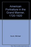 American Portraiture in the Grand Manner, 1720-1920  N/A 9780295960081 Front Cover