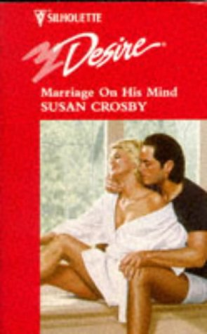 Marriage on His Mind  1998 9780373761081 Front Cover