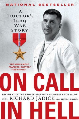 On Call in Hell A Doctor's Iraq War Story N/A 9780451223081 Front Cover