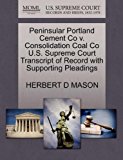Peninsular Portland Cement Co V. Consolidation Coal Co U.S. Supreme Court Transcript of Record with Supporting Pleadings N/A 9781270221081 Front Cover