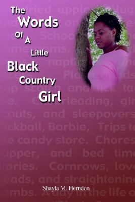 Words of a Little Black Country Girl  N/A 9781420839081 Front Cover