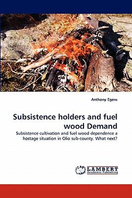 Subsistence Holders and Fuel Wood Demand  N/A 9783844318081 Front Cover