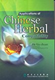 Applications of Chinese Herbal Compatibility N/A 9787117092081 Front Cover