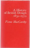 History of British Design 1820-1970 Revised  9780047450082 Front Cover