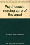 Psychosocial Nursing Care of the Aged N/A 9780070092082 Front Cover