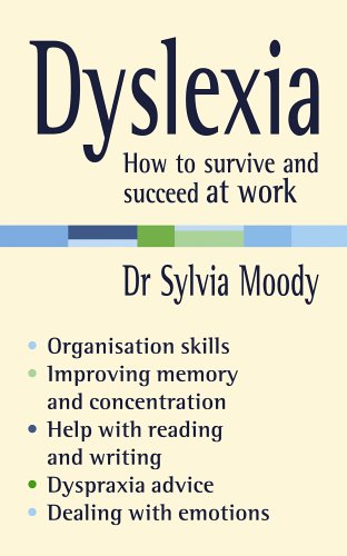 Dyslexia: How to Survive and Succeed at Work   2006 9780091907082 Front Cover