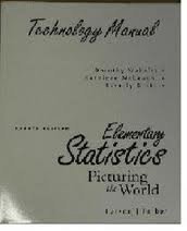 Technology Manual for Elementary Statistics Picturing the World 4th 2009 9780136013082 Front Cover