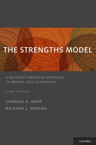 Strengths Model A Recovery-Oriented Approach to Mental Health Services 3rd 2012 9780199764082 Front Cover