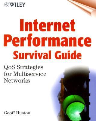 Internet Performance Survival Guide QoS Strategies for Multi-Service Networks  2000 9780471378082 Front Cover
