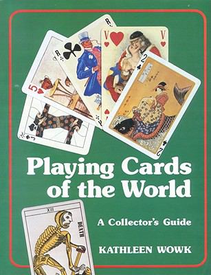 Playing Cards of the World A Collector's Guide  1983 9780718824082 Front Cover