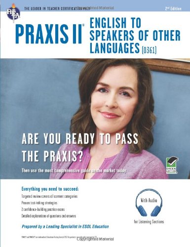 Praxis II English to Speakers of Other Languages + CD:   2013 9780738611082 Front Cover