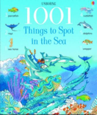 1001 Things to Spot in the Sea (1001 Things to Spot) N/A 9780746052082 Front Cover