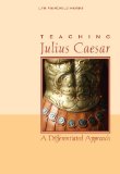 Teaching Julius Caesar A Differentiated Approach  2010 9780814151082 Front Cover