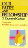 Our Faith and Fellowship   1977 9780882439082 Front Cover