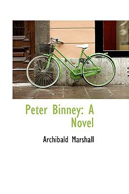 Peter Binney : A Novel  2009 9781103582082 Front Cover
