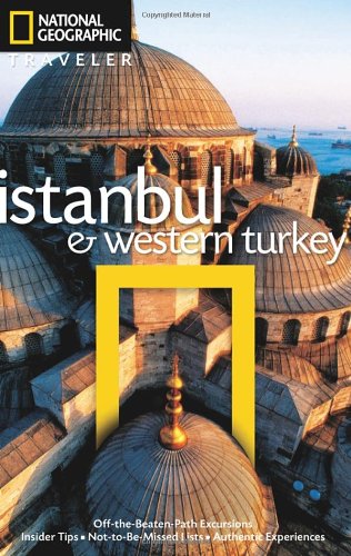 National Geographic Traveler: Istanbul and Western Turkey   2011 9781426207082 Front Cover