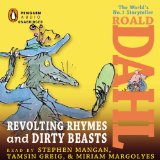 Revolting Rhymes & Dirty Beasts:   2013 9781611762082 Front Cover