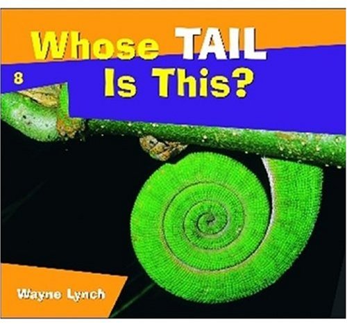 Whose Tail Is This?   2010 9781770500082 Front Cover