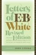 Letters of E. B. White   2006 (Revised) 9780060757083 Front Cover