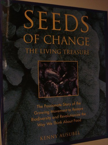 Seeds of Change : The Living Treasure  1994 9780062500083 Front Cover