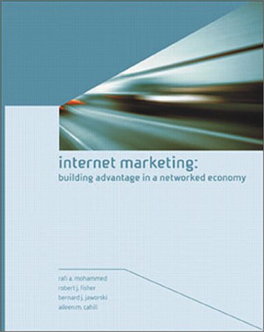 MP Internet Marketing Building Advantage in a Networked Economy  2002 9780072512083 Front Cover