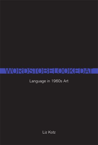 Words to Be Looked At Language in 1960s Art  2007 9780262113083 Front Cover