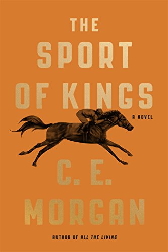 Sport of Kings A Novel  2016 9780374281083 Front Cover