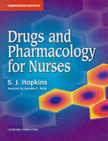 Drugs and Pharmacology for Nurses  13th 1999 (Revised) 9780443060083 Front Cover