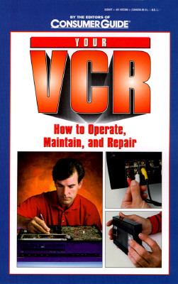 Your VCR Easy Step-by-Step Instructions to Operate, Maintain, and Repair N/A 9780451823083 Front Cover
