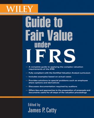 Wiley Guide to Fair Value under IFRS International Financial Reporting Standards  2009 9780470477083 Front Cover