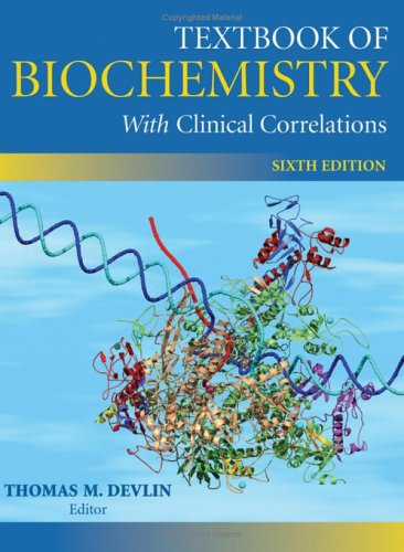 Textbook of Biochemistry with Clinical Correlations  6th 2006 (Revised) 9780471678083 Front Cover