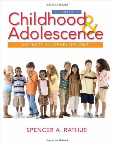 Childhood and Adolescence Voyages in Development 4th 2010 9780495904083 Front Cover