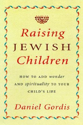 Becoming a Jewish Parent How to Explore Spirituality and Tradition with Your Children  1999 9780609604083 Front Cover