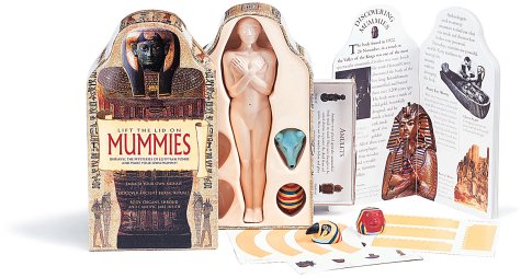 Lift the Lid on Mummies Unravel the Mysteries of Egyptian Tombs, and Make Your Own Mummy! N/A 9780762402083 Front Cover