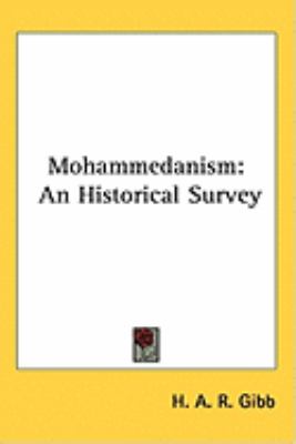 Mohammedanism An Historical Survey N/A 9781104843083 Front Cover