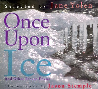 Once upon Ice And Other Frozen Poems N/A 9781563974083 Front Cover