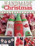 Handmade for Christmas Easy Crafts and Creative Ideas for Sewing, Stitching, Papercraft, Knitting, and Crochet N/A 9781574215083 Front Cover