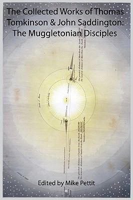 Collected Works of Thomas Tomkinson and John Saddington The Muggletonian Disciples  2010 9781907466083 Front Cover