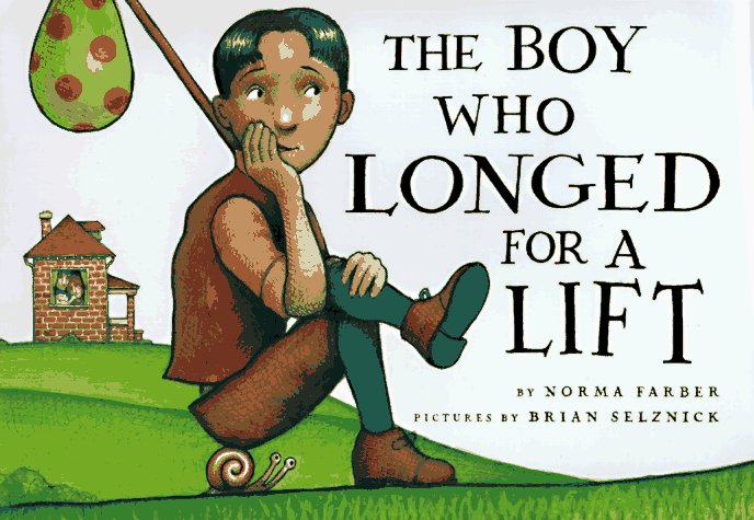 Boy Who Longed for a Lift N/A 9780060271084 Front Cover