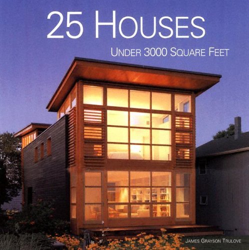25 Houses under 3000 Square Feet   2005 9780060833084 Front Cover