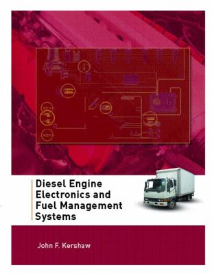 Diesel Engine Electronics and Fuel Management Systems   2006 9780131113084 Front Cover