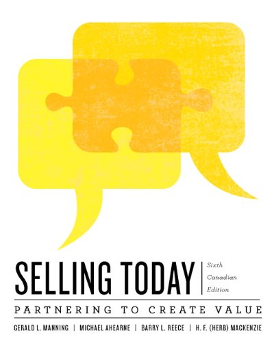 Selling Today Partnering to Create Value 6th 2013 9780132161084 Front Cover