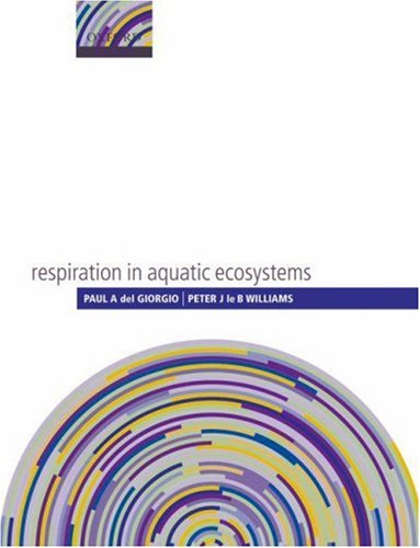 Respiration in Aquatic Ecosystems   2005 9780198527084 Front Cover
