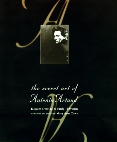 Secret Art of Antonin Artaud   2000 (Reprint) 9780262541084 Front Cover